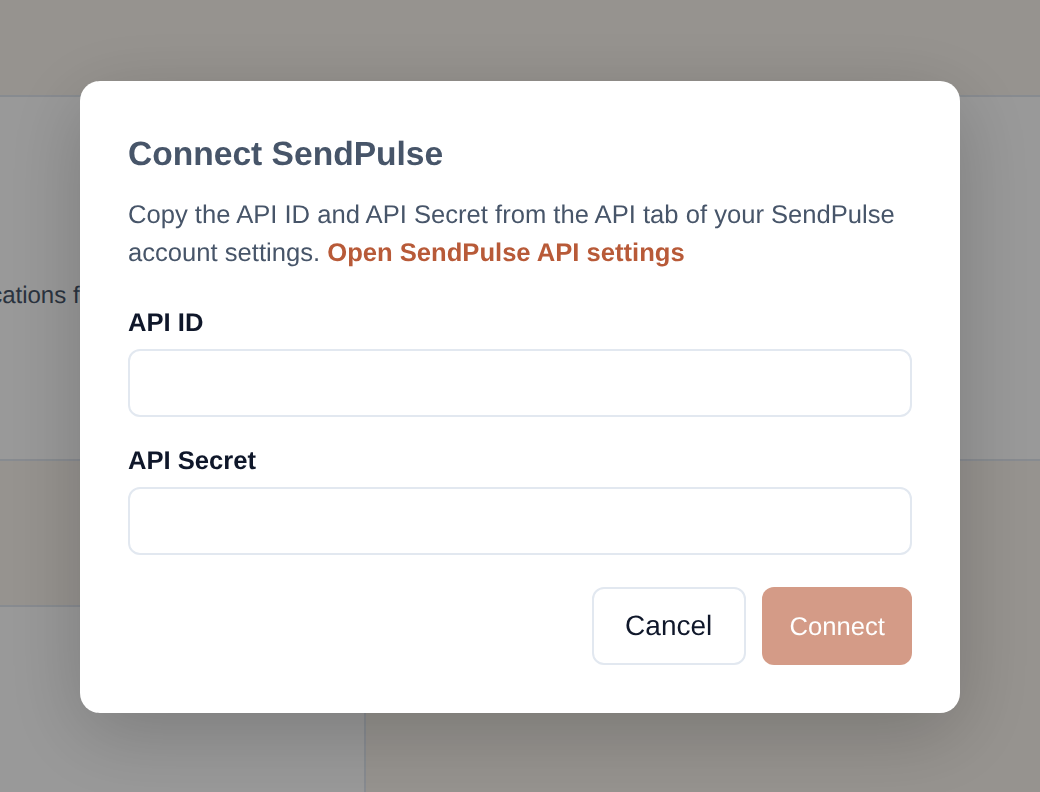 The Connect SendPulse window: a hint with an 'Open SendPulse API settings' link, API ID and API Secret fields, and Cancel and Connect buttons