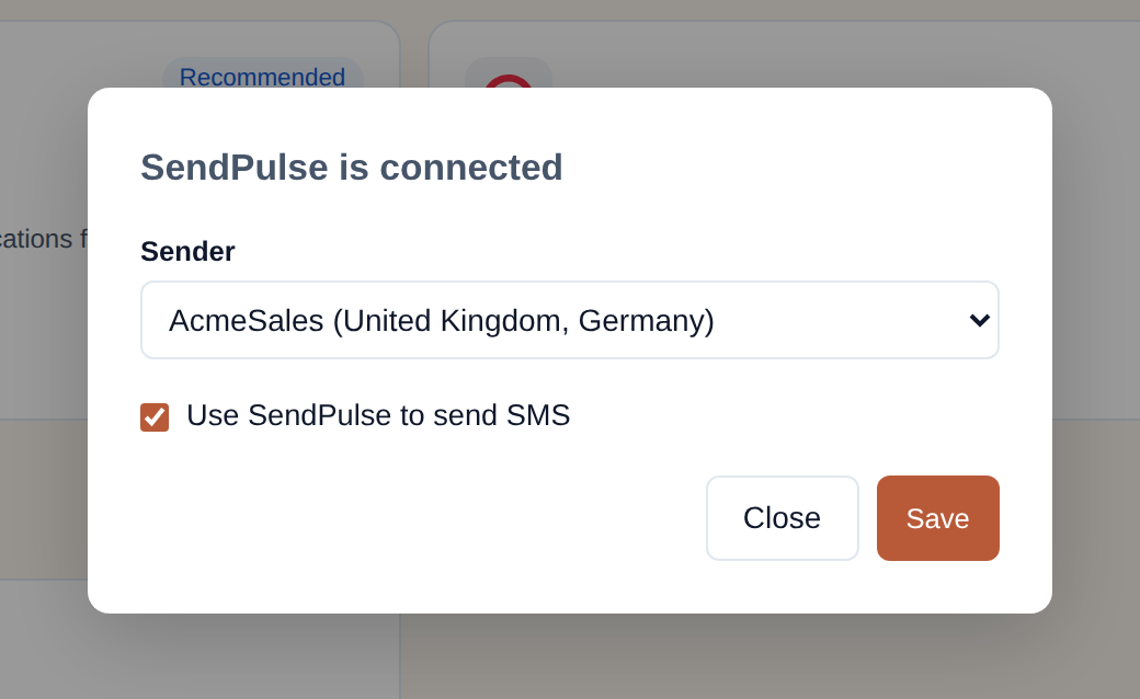 The 'SendPulse is connected' step of the connect window: a Sender dropdown showing 'AcmeSales (United Kingdom, Germany)', a ticked 'Use SendPulse to send SMS' checkbox, and Close and Save buttons