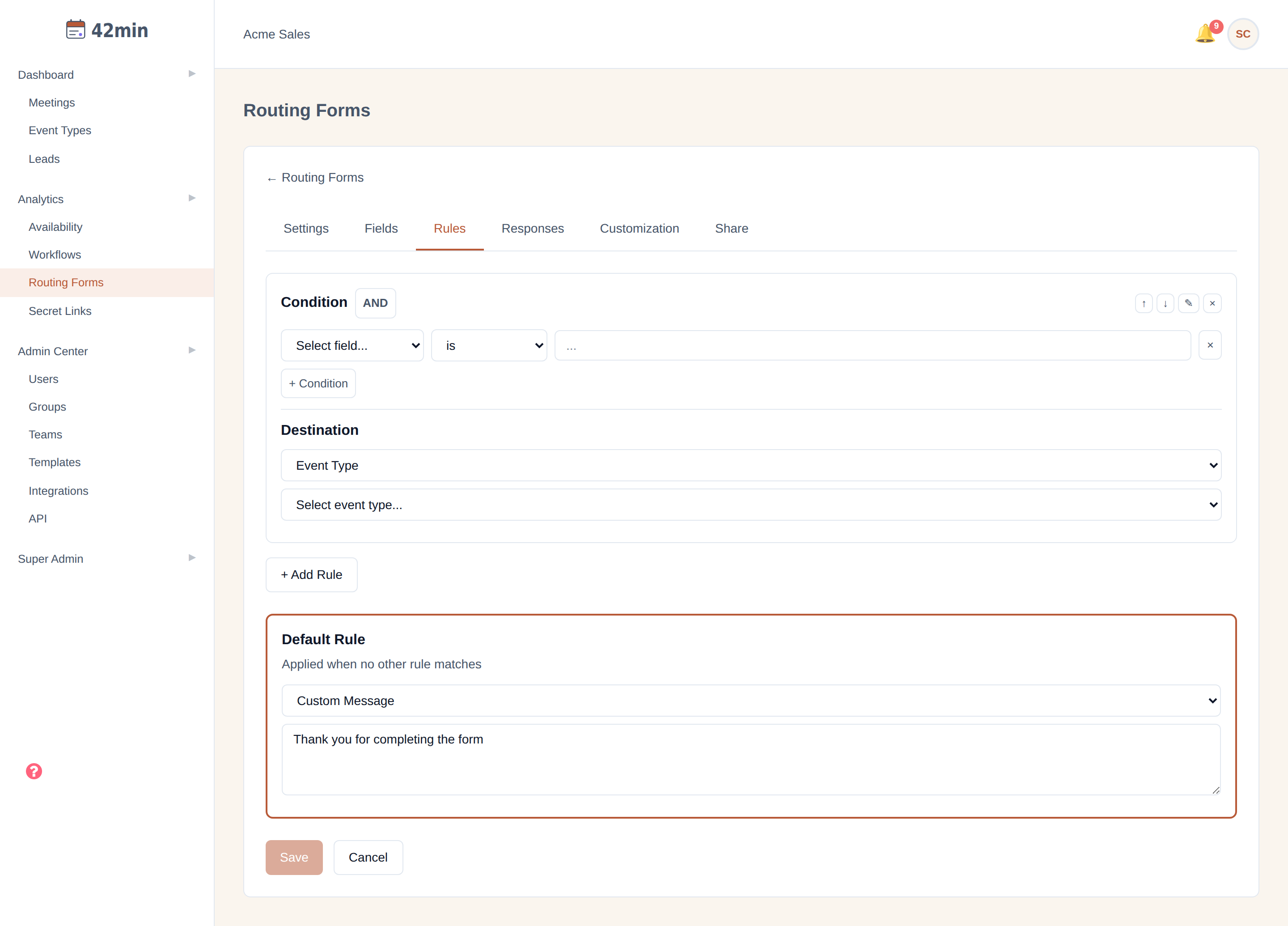 The Rules tab of the 42min routing-form builder: a rule with a Condition block, a Destination dropdown set to 'Event Type' with a 'Select event type...' picker below it, and the Default Rule below set to 'Custom Message' with the message text