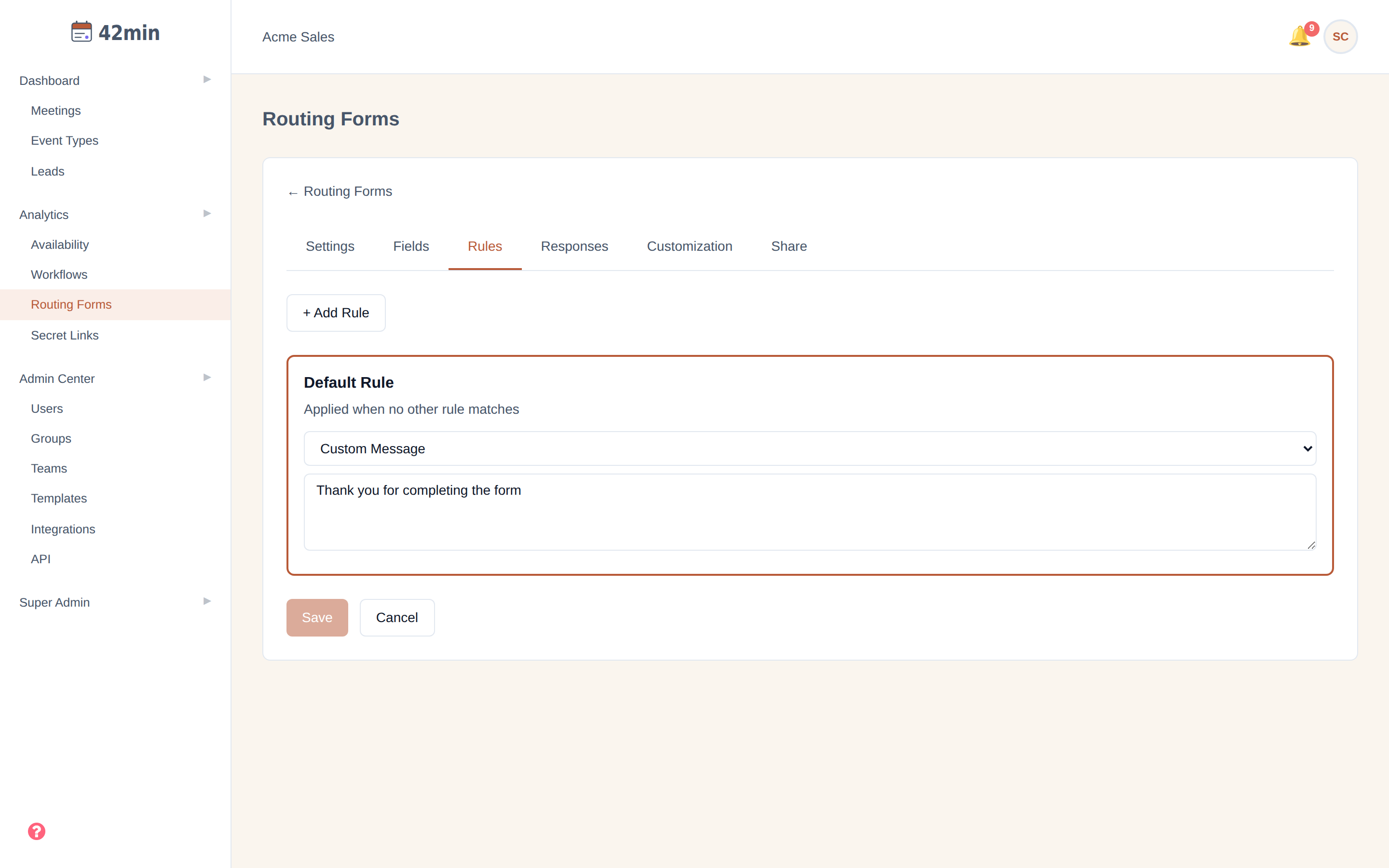 The Rules tab of the 42min routing-form builder: an 'Add Rule' button and the Default Rule (the mandatory fallback) with a destination dropdown set to 'Custom Message'
